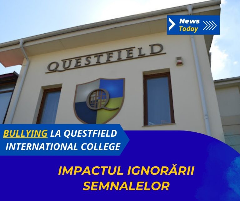 Bullying la Questfield International College, impactul ignorării semnalelor