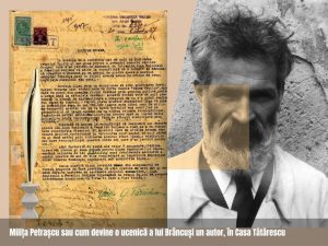 Milița Petrașcu sau cum devine o ucenică a lui Brâncuși un autor, în Casa Tătărescu