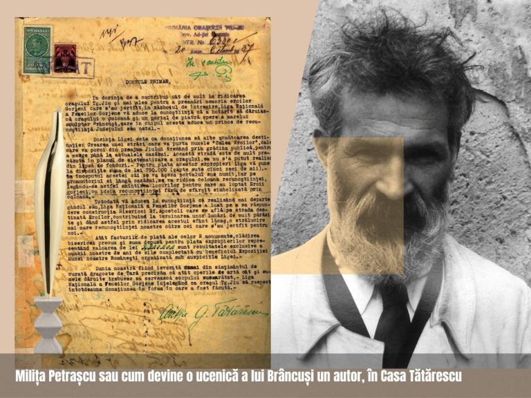 Milița Petrașcu sau cum devine o ucenică a lui Brâncuși un autor, în Casa Tătărescu